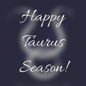 Welcome to Taurus Season ♉️